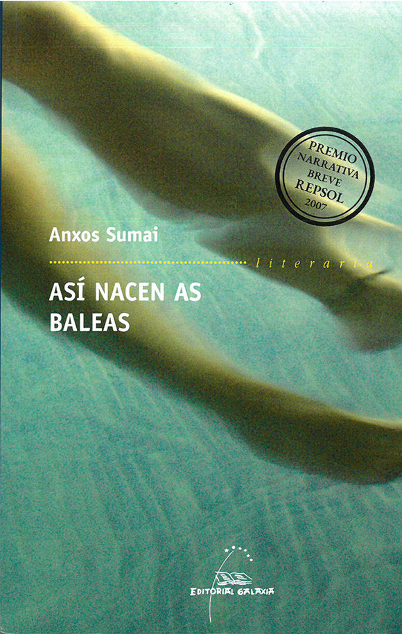 Asi nacen as baleas (premio repsol ypf 2007), de Sumai, Anxos | portada del libro