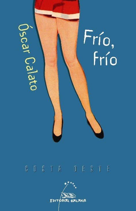 Frio, frio, de Calato, Oscar | portada del libro