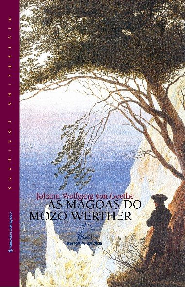 Magoas do mozo werther, as, de Goethe, Johann Wolfgang Von | portada del libro