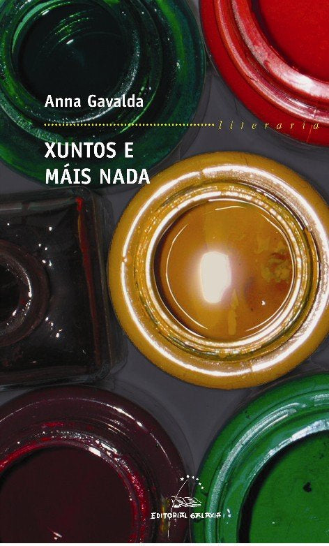 Xuntos e mais nada (bcne) premio n.europea 2005, de Gavalda, Anna | portada del libro
