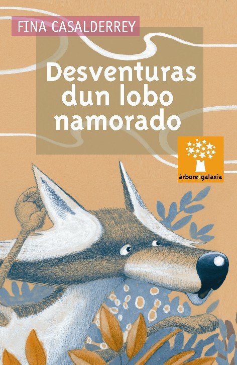 Desventuras dun lobo namorado (na), de Casalderrey, Fina | portada del libro