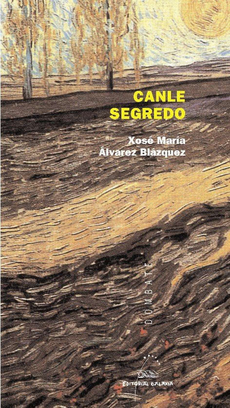 Canle segredo. 1951-1953, de Alvarez Blazquez, Xose Maria | portada del libro