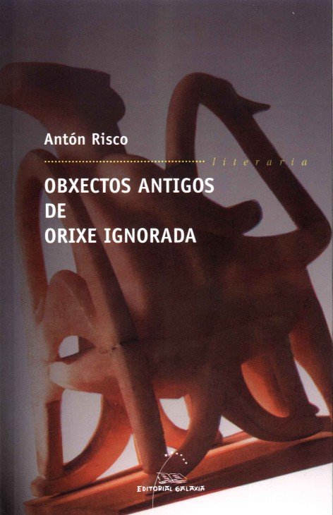 Obxectos antigos de orixe ignorada, de Risco, Anton | portada del libro