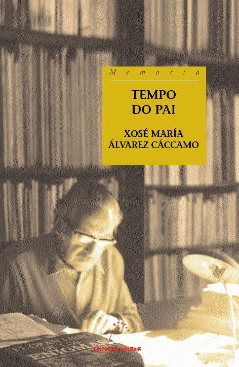 Tempo do pai, de Alvarez Caccamo, Xose Maria | portada del libro