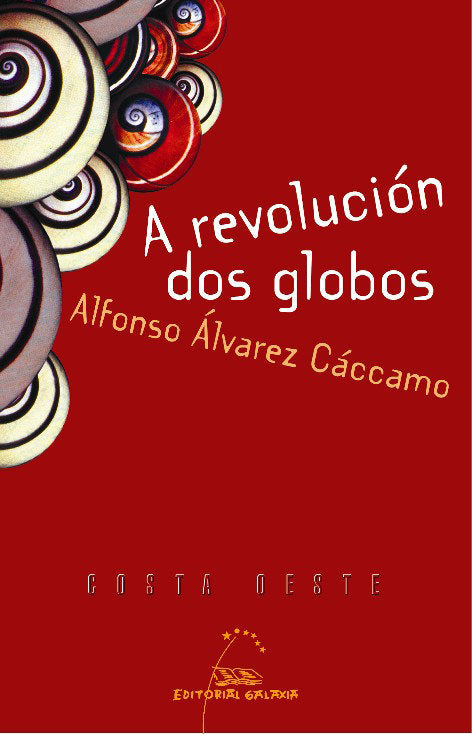 Revolucion dos globos, a, de Alvarez Caccamo, Alfonso | portada del libro