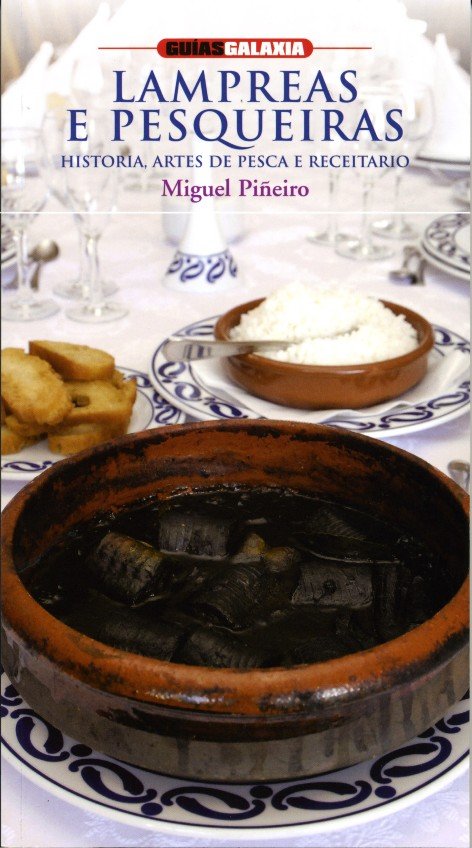 Lampreas e pesqueiras, historia, artes de pesca e receitario, de Piûeiro, Miguel | portada del libro