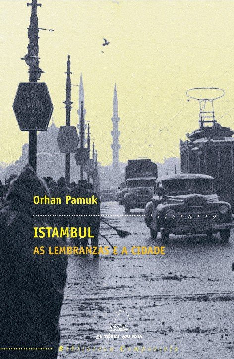 Istambul. As lembranzas e a cidade, de Pamuk, Orhan | portada del libro