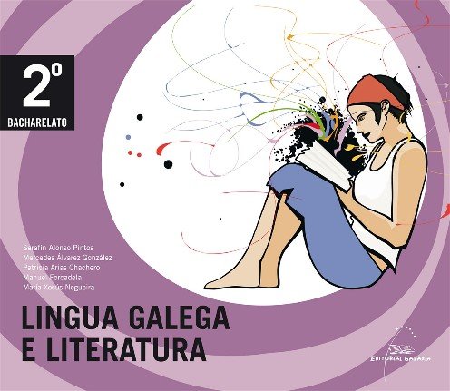 Lingua galega e literatura. 2º Bacharelato, de Varios autores | portada del libro