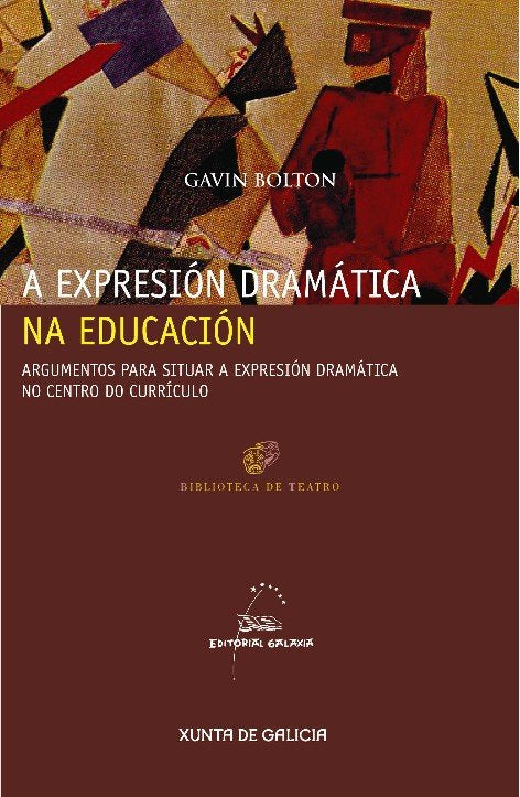 Expresion dramatica na educacion, a. Argumentos para situar, de Bolton, Gavin | portada del libro