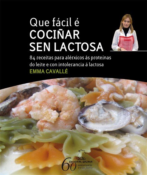 Que facil e cociûar sen lactosa, de Cavalle, Emma | portada del libro