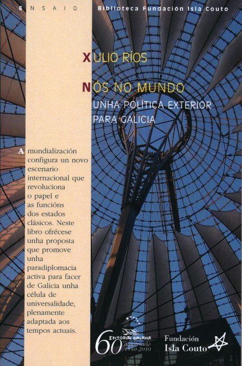 Nos no mundo. Unha politica exterior para galicia (b.f.isla, de Rios, Xulio | portada del libro
