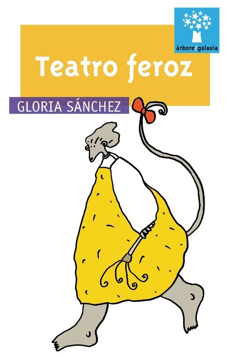 Teatro feroz, de Sanchez, Gloria | portada del libro