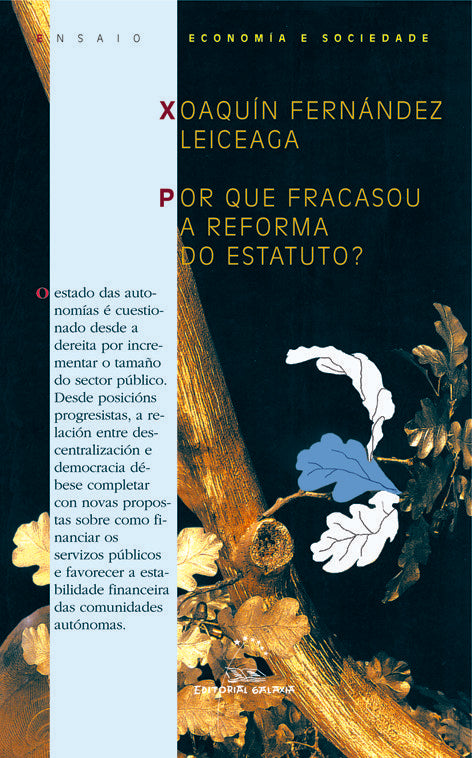 Por que fracasou a reforma do estatuto, de Fernandez Leiceaga, Xoaquin | portada del libro