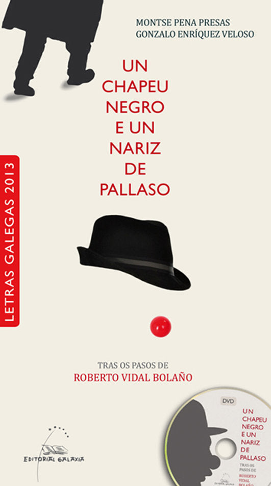 Chapeu negro e un nariz de pallaso, un(letras galegas 2013), de Pena, Montse | portada del libro