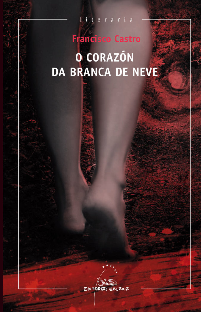 Corazon da branca de neve, o (premio voz de galicia 2013), de Castro, Francisco | portada del libro