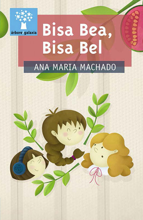 Bisa bea, bisa bel, de Machado, Ana Maria | portada del libro