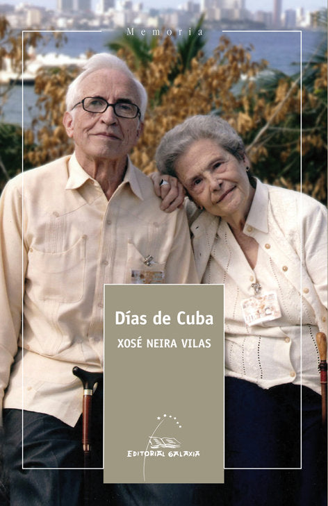 Dias de cuba, de Neira Vilas, Xose | portada del libro
