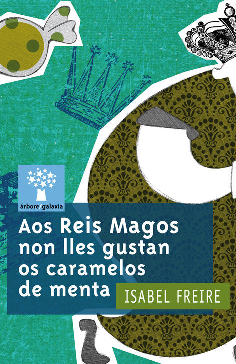 Aos reis magos non lles gustan os caramelos de menta, de Freire, Isabel | portada del libro
