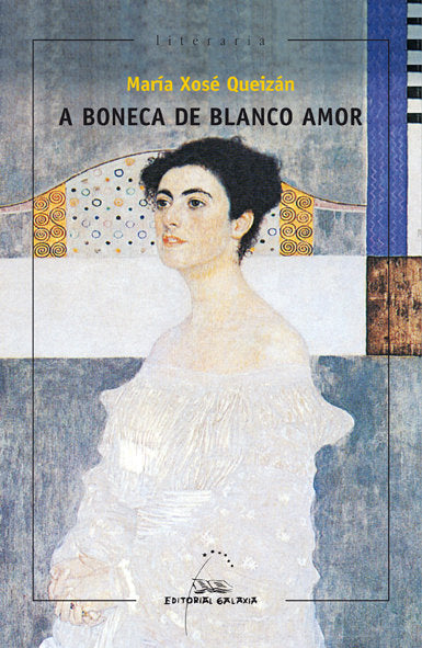 Boneca de blanco amor, a, de Queizan, Maria Xose | portada del libro