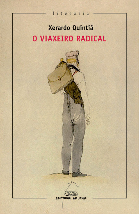 Viaxeiro radical, o, de Quintia, Xerardo | portada del libro