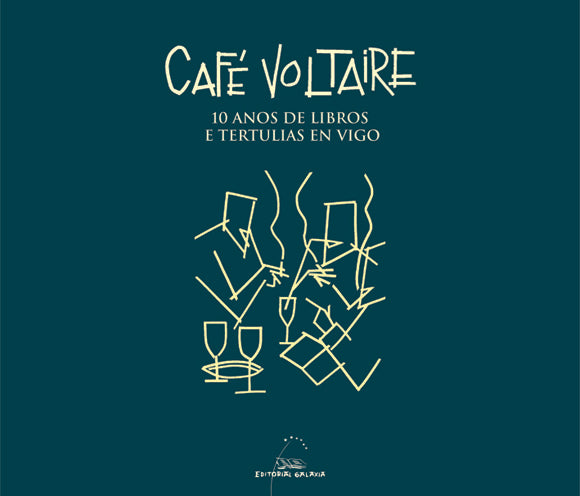 Cafe voltaire. 10 anos de libros e tertulias en vigo, de Varios autores | portada del libro