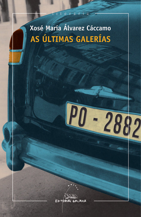 Ultimas galerias, as, de Alvarez Caccamo, Xose Maria | portada del libro