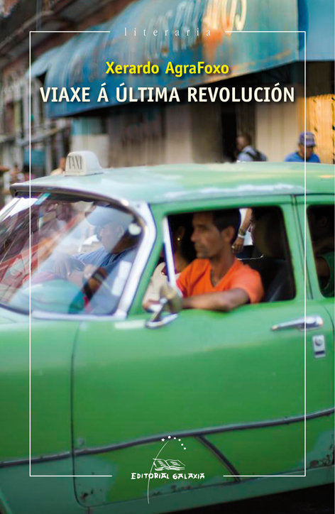 Viaxe a ultima revolucion, de Agrafoxo, Xerardo | portada del libro