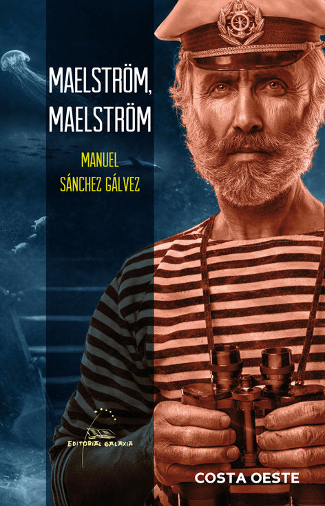 Maelstrom, maelstrom, de Sanchez Galvez, Manuel | portada del libro