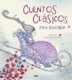 Cuentos clásicos para recordar, de Varios autores | portada del libro