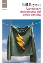 AVENTURAS Y DESVENTURAS DEL CHICO CENTELLA, de Bill Bryson | portada del libro