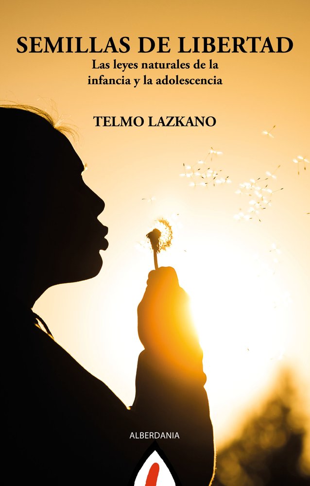 SEMILLAS DE LIBERTAD, de LAZKANO, TELMO | portada del libro