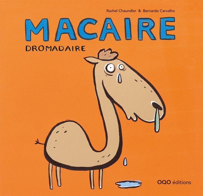 Macaire Dromedaire, de Chaundler, Rachel | portada del libro
