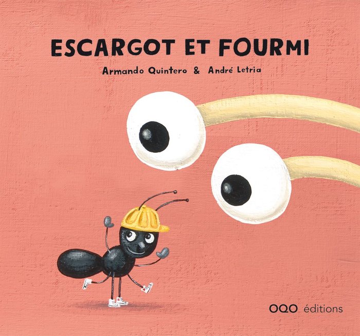 Escargot el Fourmi, de Quintero Laplume, Armando | portada del libro
