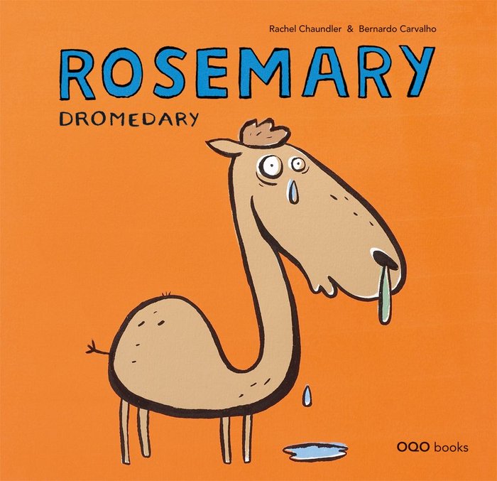 Rosemary Dromedary, de Chaundler, Rachel | portada del libro