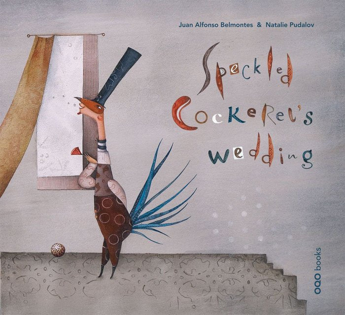 Speckled Cockerel«s wedding, de Alfonso Belmontes, Juan | portada del libro