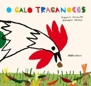 O galo traganoces, de Mezquita Arnaiz, Roberto | portada del libro