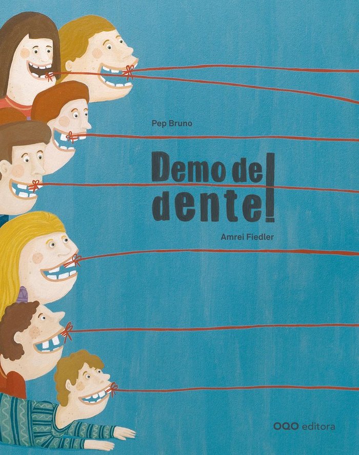 Demo de dente!, de PEP BRUNO | portada del libro