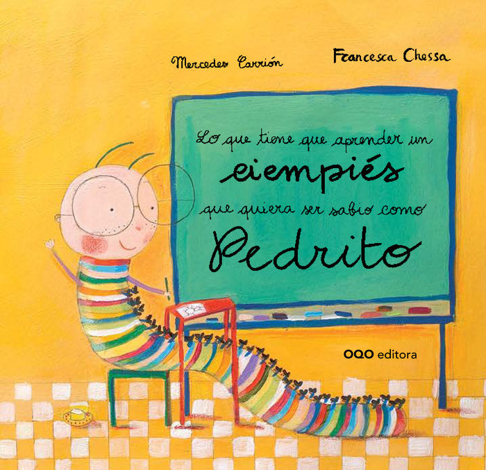 LO QUE TIENE QUE APRENDER UN CIEMPIES QUE QUIERA SER SABIO COMO PEDRITO, de CARRION TEJADA, MERCEDES | portada del libro