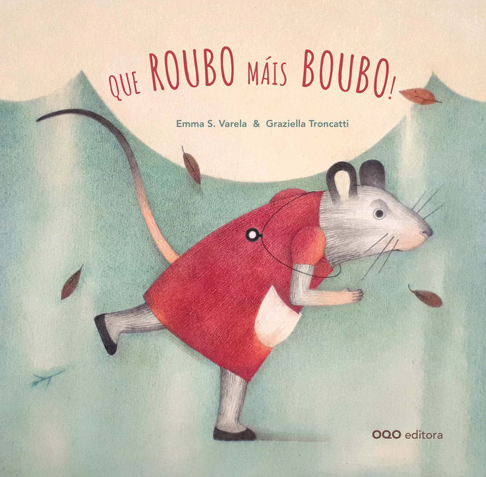 QUE ROUBO MAIS BOUBO!, de SANCHEZ VARELA, EMMA | portada del libro