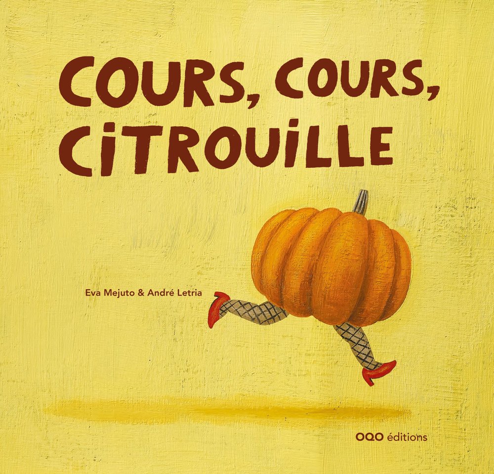 COURS, COURS, CITROUILLE, de MEJUTO, EVA | portada del libro