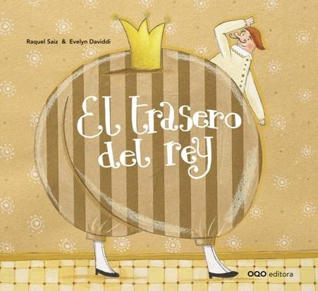 EL TRASERO DEL REY, de SAIZ, RAQUEL | portada del libro
