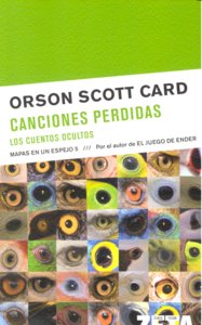 CANCIONES PERDIDAS CUENTOS OCULTOS MAPAS ESPEJO 5, de SCOTT CARD,ORSON | portada del libro