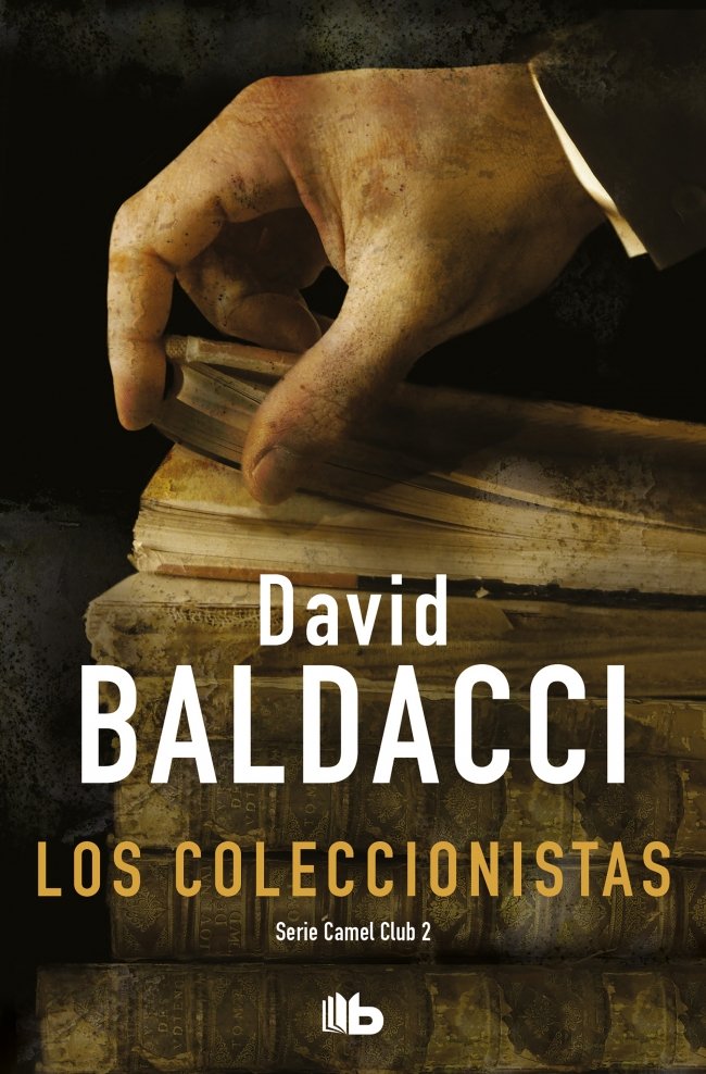 Los coleccionistas (Serie Camel Club 2), de Baldacci, David | portada del libro