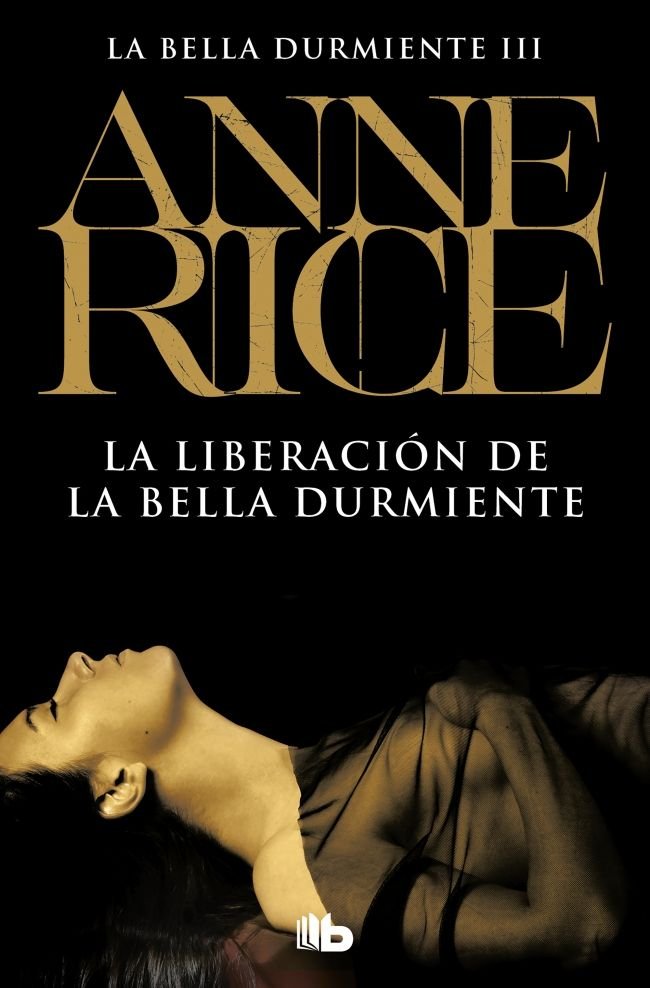 La liberación de la Bella Durmiente (Saga de la Bella Durmiente 3), de Rice, Anne | portada del libro