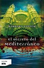 El secreto del Mediterráneo, de Bárbara Pastor | portada del libro