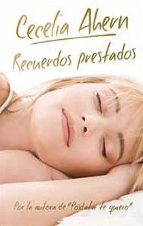 RECUERDOS PRESTADOS ZB, de AHERN | portada del libro