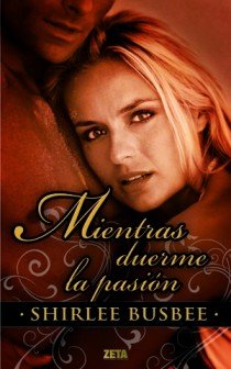 MIENTRAS DUERME LA PASION ZB, de BUSBEE | portada del libro