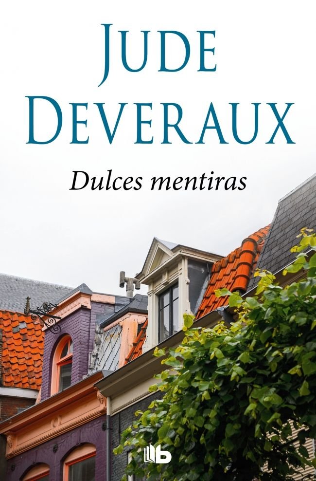 Dulces mentiras, de Deveraux, Jude | portada del libro