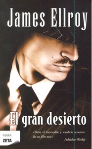 EL GRAN DESIERTO, de ELLROY | portada del libro