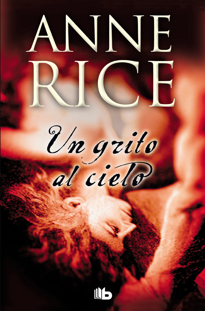 Un grito al cielo, de Rice, Anne | portada del libro